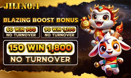 Jilino1 Casino - Blazing Boost Bonus